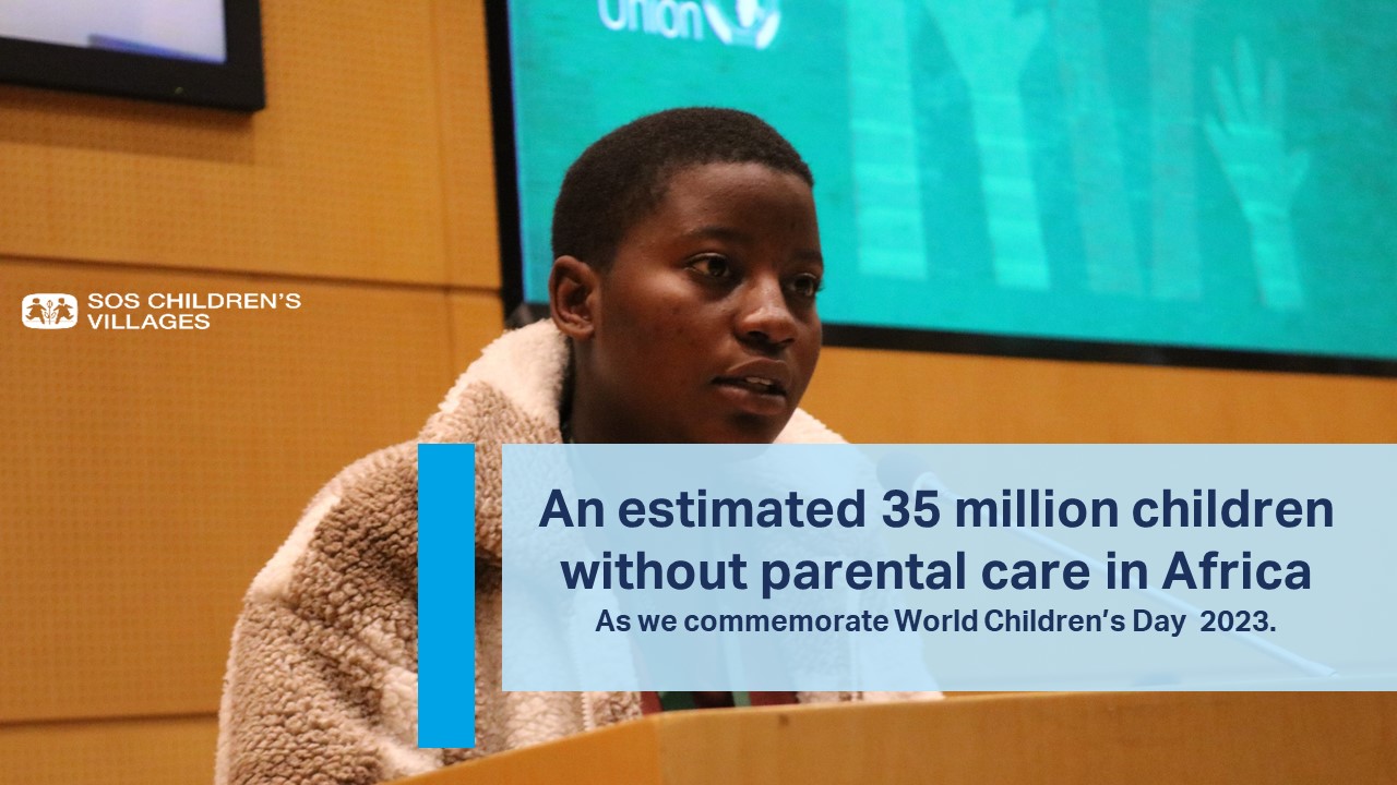 An estimated 35 million children without parental care in Africa need immediate protection and quality care services.